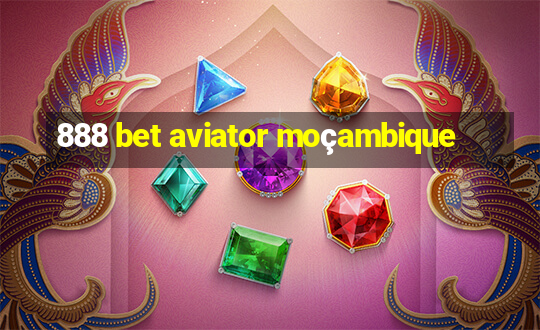 888 bet aviator moçambique