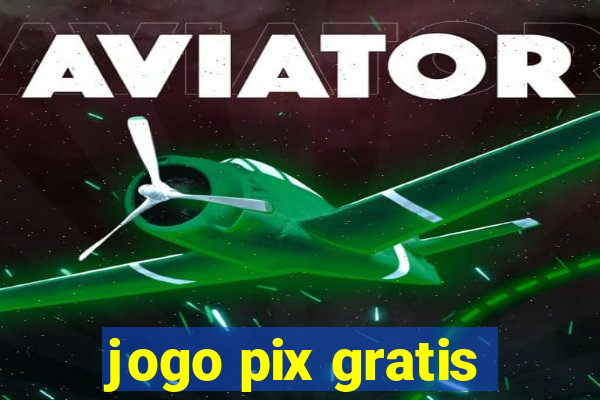 jogo pix gratis