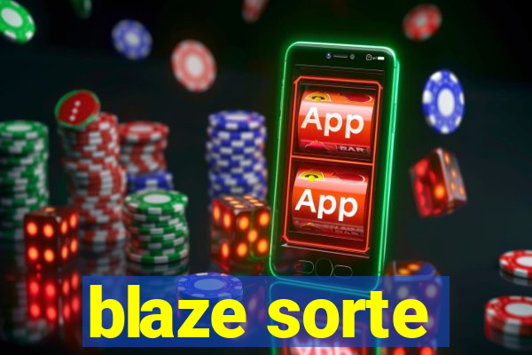 blaze sorte