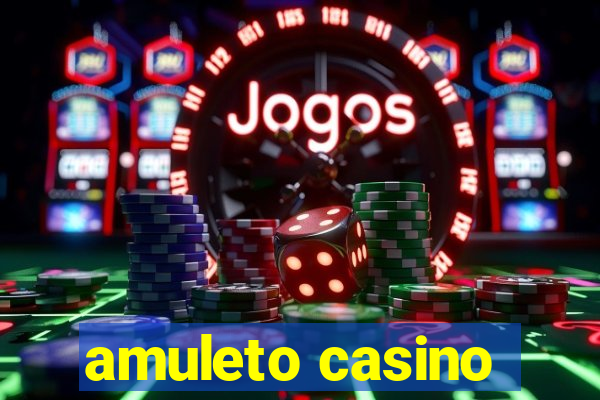 amuleto casino