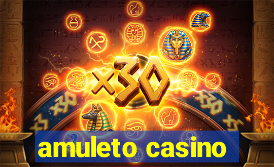 amuleto casino