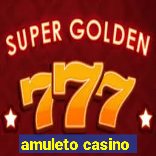 amuleto casino