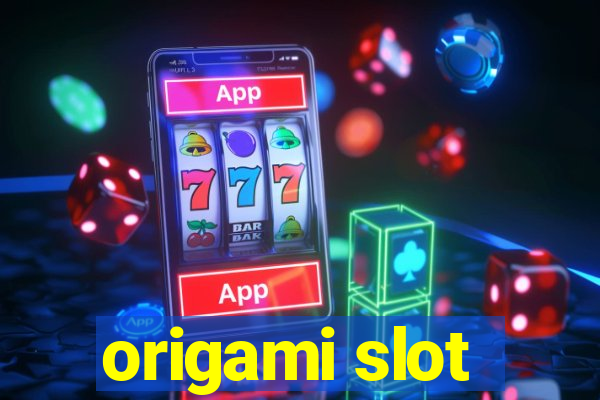 origami slot