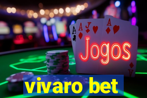 vivaro bet