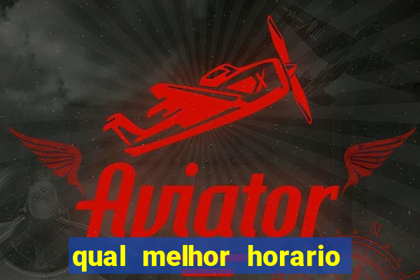 qual melhor horario para jogar na roleta