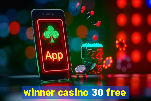 winner casino 30 free