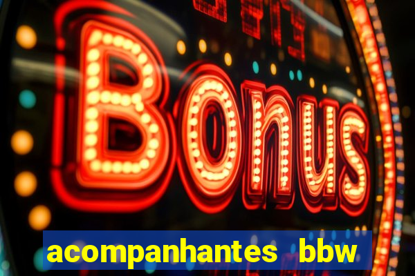 acompanhantes bbw porto alegre