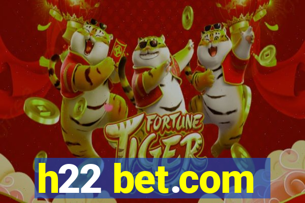 h22 bet.com