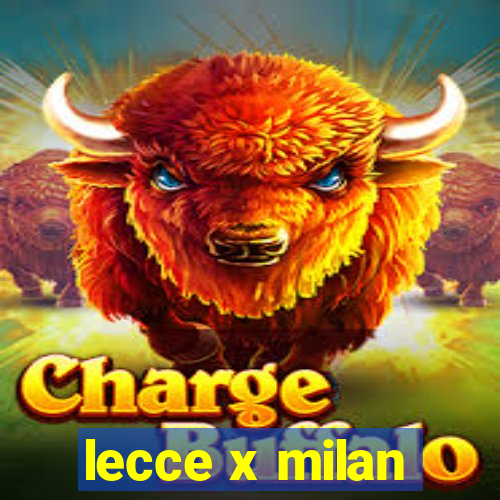 lecce x milan