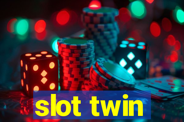 slot twin