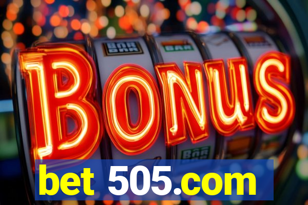 bet 505.com