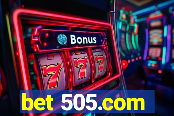 bet 505.com