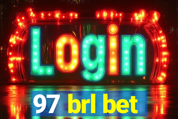 97 brl bet