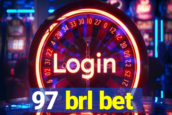 97 brl bet