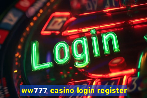 ww777 casino login register