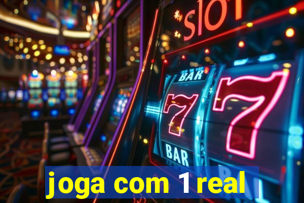 joga com 1 real