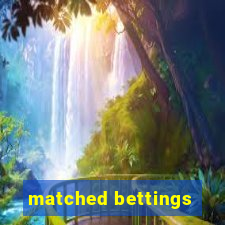 matched bettings