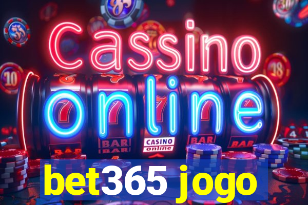 bet365 jogo