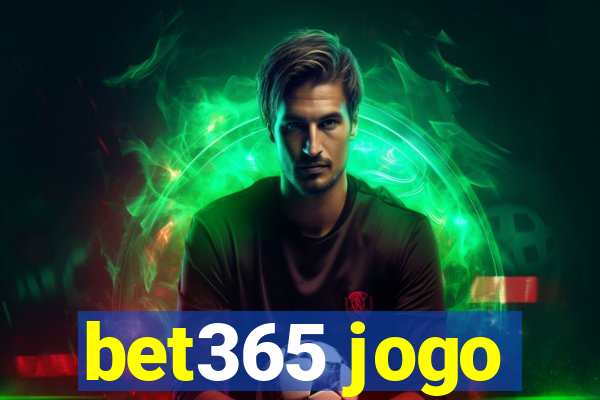 bet365 jogo