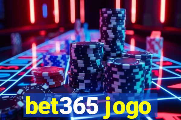 bet365 jogo