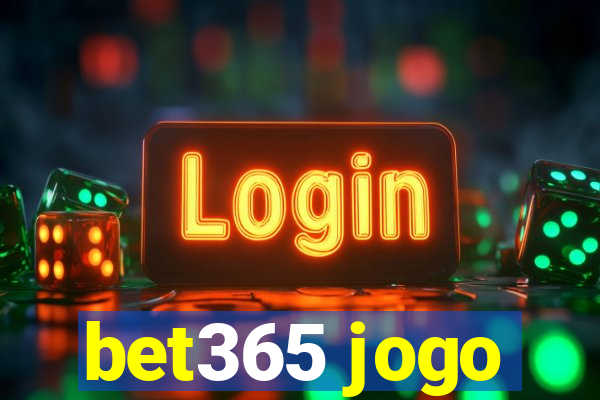 bet365 jogo