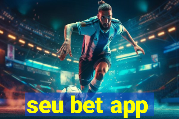 seu bet app