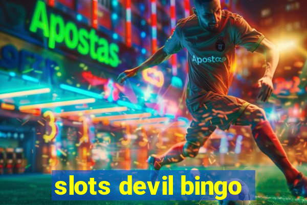 slots devil bingo