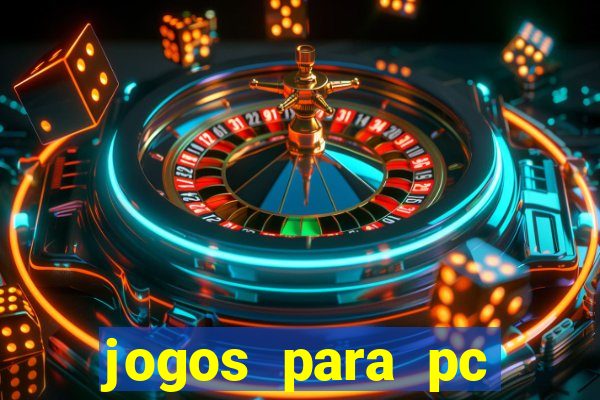 jogos para pc windows 7 gratis