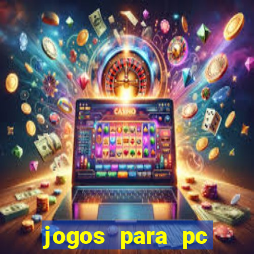 jogos para pc windows 7 gratis