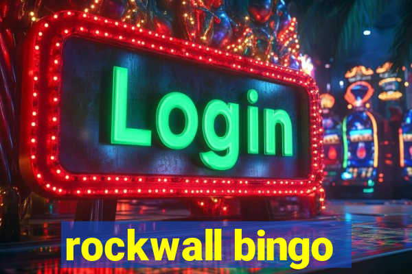 rockwall bingo