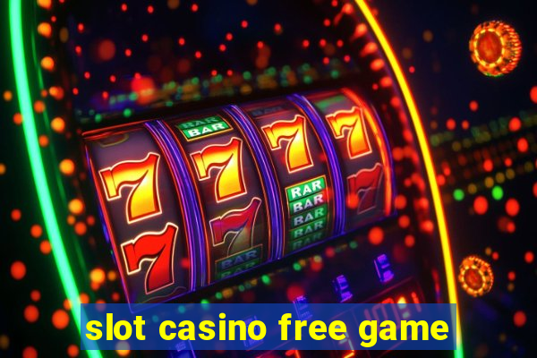 slot casino free game