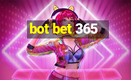 bot bet 365