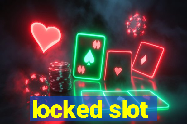 locked slot