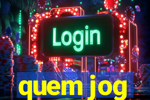 quem jog