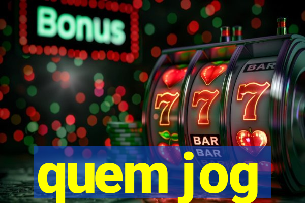 quem jog