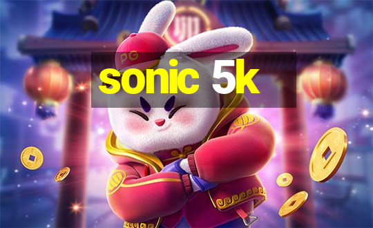 sonic 5k