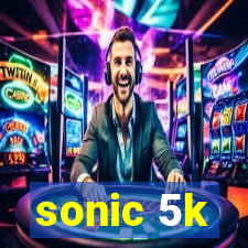 sonic 5k