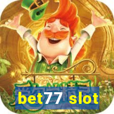 bet77 slot