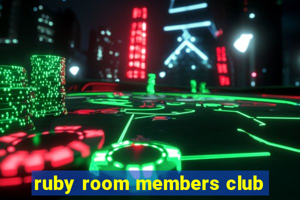 ruby room members club