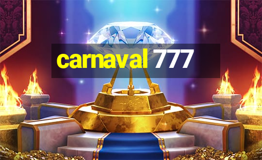 carnaval 777