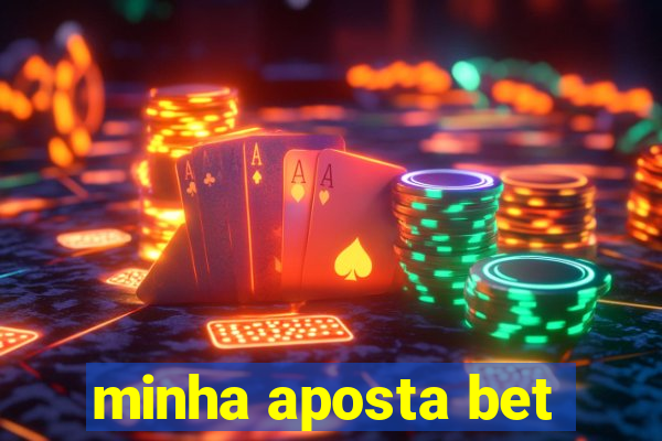 minha aposta bet