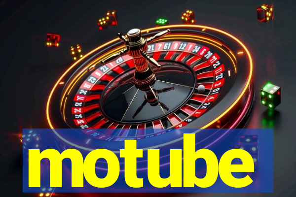 motube