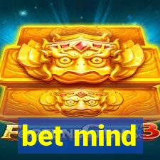 bet mind