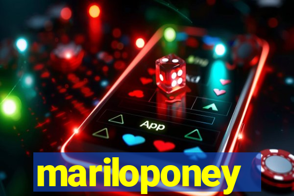 mariloponey