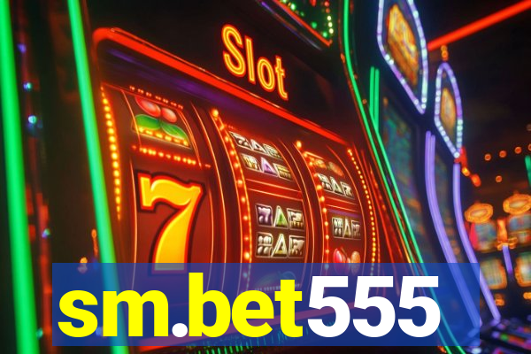 sm.bet555