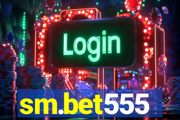 sm.bet555