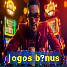 jogos b?nus