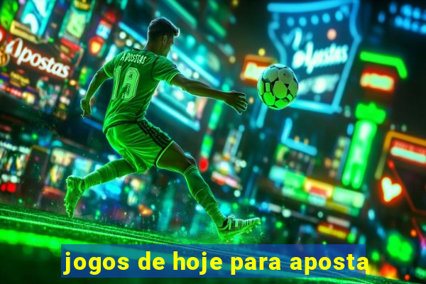 jogos de hoje para aposta