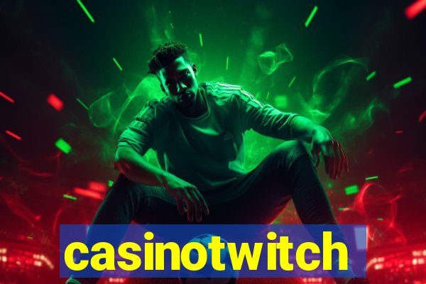 casinotwitch