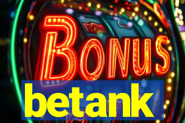 betank